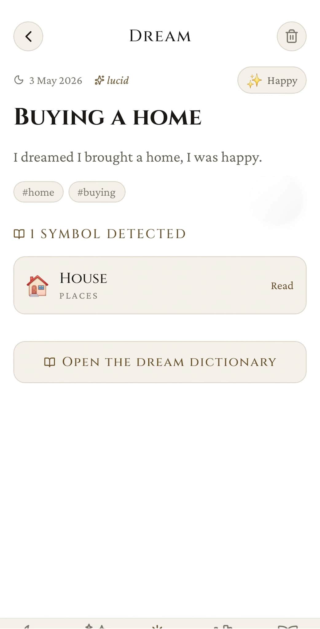 Dream detail: title, prose, tags, an auto-detected symbols panel (1 symbol detected: House, Places), and a button to open the dream dictionary