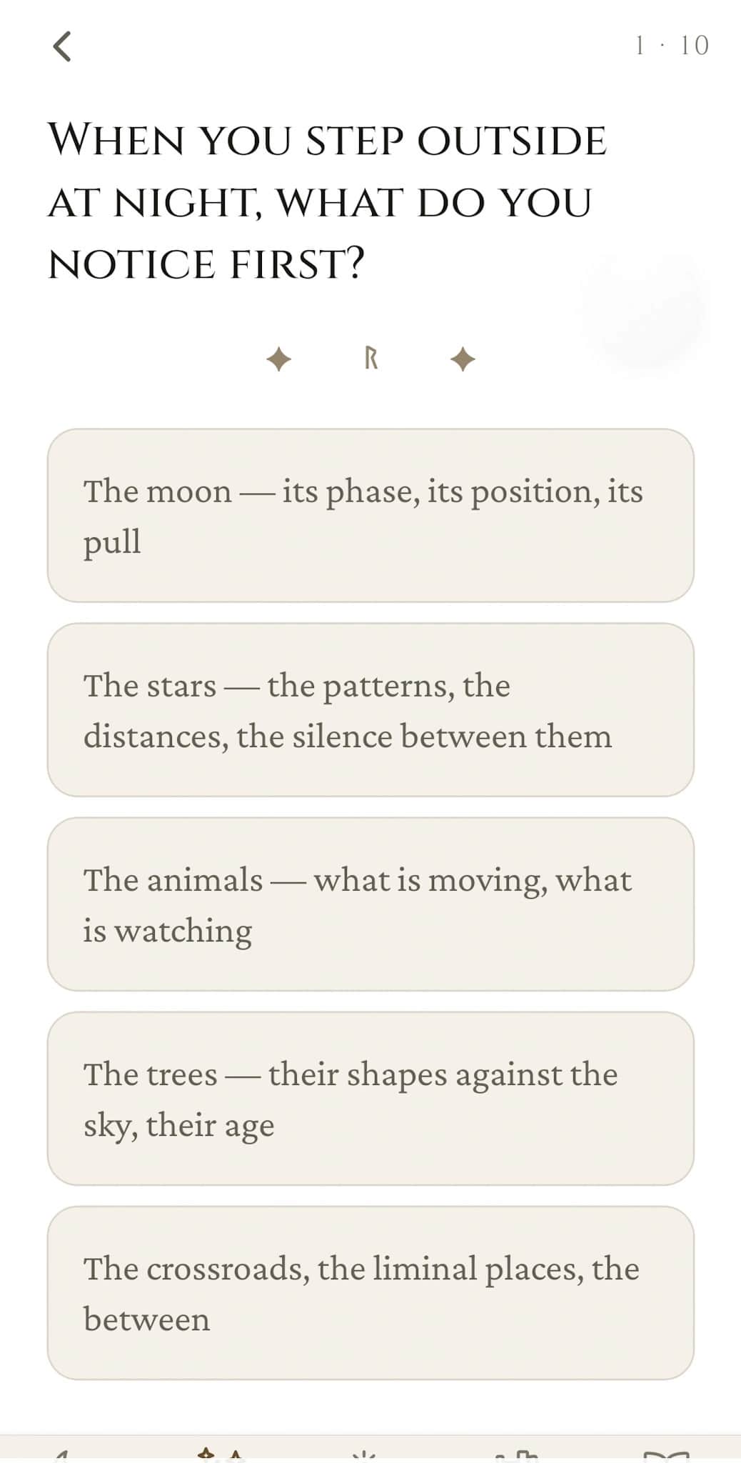 Patron Deities quiz question 1 of 10: what you notice first stepping outside at night