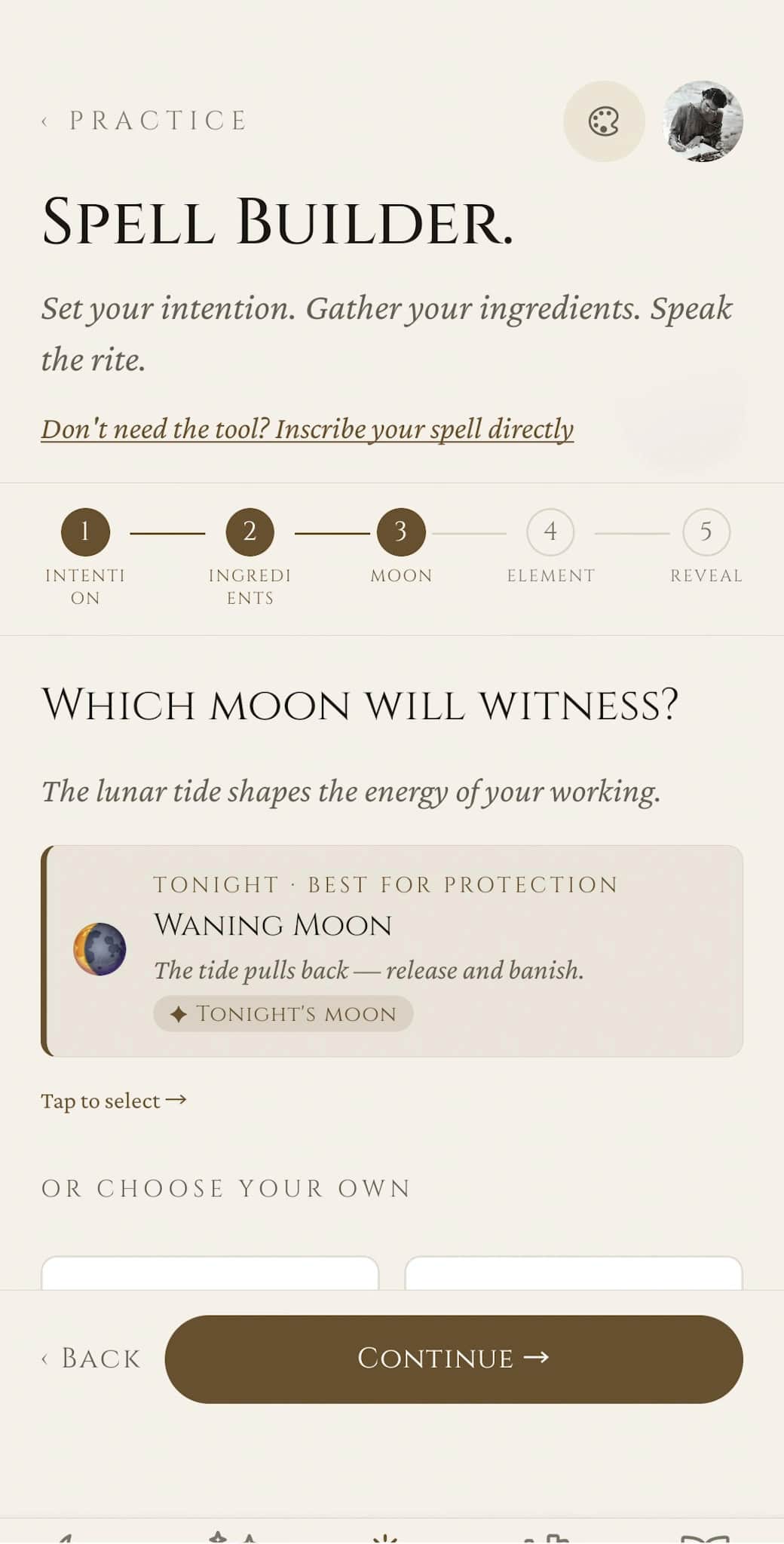 Spell Builder: step 3, which moon will witness. Tonight's recommended phase (Waning Moon, best for Protection) with prose, plus the option to choose your own