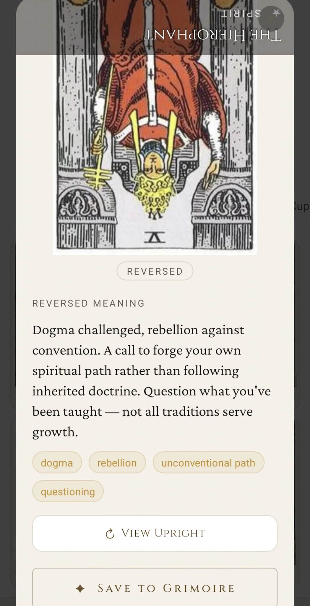 Tarot card detail: The Hierophant reversed with prose meaning, keyword chips (dogma, rebellion, unconventional path, questioning), and View Upright action